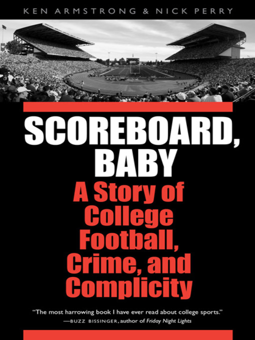Title details for Scoreboard, Baby by Ken Armstrong - Wait list